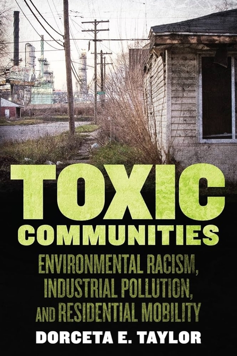 Toxic Communities - Environmental Racism, Industrial Pollution and Residential Mobility